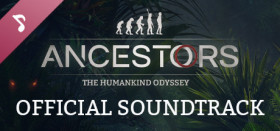 Ancestors: The Humankind Odyssey - Official Soundtrack